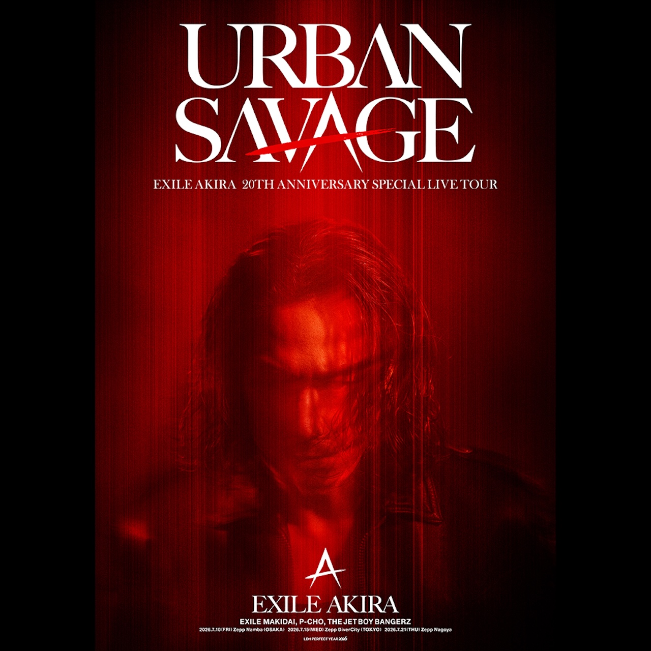 EXILE AKIRA 20TH ANNIVERSARY SPECIAL LIVE TOUR URBAN SAVAGE