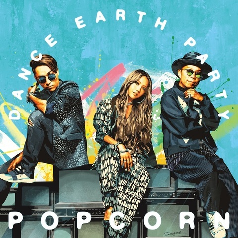 好評発売中!!】DANCE EARTH PARTY New Single『POPCORN』 | NEWS