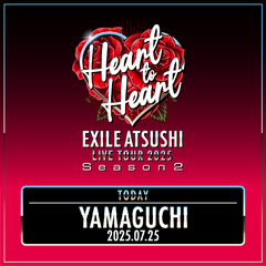 EXILE ATSUSHI LIVE TOUR 2025 